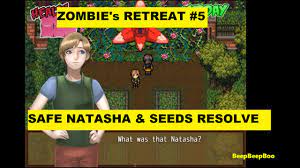 Zombie's Retreat FINAL VERSION - Safe Natasha and Seed of Resolve #5 -  YouTube