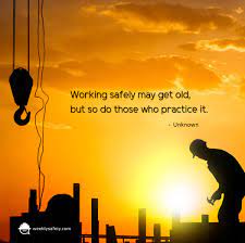 Employees should feel they are safe from workplace violence, natural disasters, fire. Safety Quotes Weekly Safety Hse Images Videos Gallery
