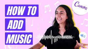 Canva Tutorial How To Add Music To A Design Or Video In Canva Free Easy Youtube