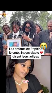 Adieux Emouvants des Enfants de Raphine Ntumba à Leur Maman 💔