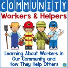 This Resource Will Help Students Understand Workers In Their Community And The Jobs They Do Community Helpers Kindergarten Community Workers Community Helpers