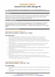 Ability to communicate effectively, exceptional organizational skills, an ability to work well under pressure and meet deadlines. Assistant Front Office Manager Resume Samples Qwikresume
