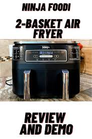 Ninja Foodi 2 Basket Air Fryer Review And Demo In 2020 Air Fryer Air Fryer Review Fryer