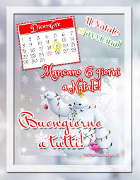 Buon natale is the cultural festival organized by the thrissur archdiocese and thrissur citizenry in association with christmas celebration. Buongiorno 19 Dicembre Mancano 6 Giorni A Natale Bellissimeimmagini It