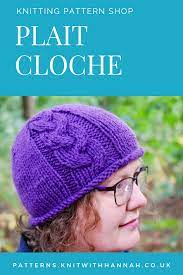 Plait Cloche Pattern Quick Knits Knitting Patterns Knitted Hats