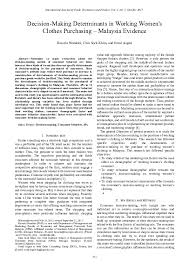 Out of the 384 sets of questionnaires distributed to visitors of department stores in east coast malaysia, only 278 responses were received from the. Pdf Decision Making Determinants In Working Women S Clothes Purchasing Malaysia Evidence Hossein Nezakati Academia Edu