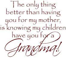 Acknowledge how lucky, as parents, you are. Cute Grandma Quotes And Sayings Quotesgram