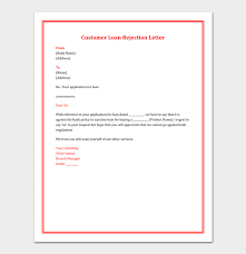 This applies to any type of customer requests you reject. Loan Rejection Letter Template 10 Samples Examples