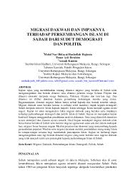 Menjadi sebuah jabatan yang berwibawa dalam melahirkan ummah yang sejahtera. Pdf Migrasi Dakwah Dan Impaknya Terhadap Perkembangan Islam Di Sabah Dari Sudut Demografi Dan Politik Azizah Kassim And Mohd Nur Hidayat Hasbollah Hajimin Academia Edu