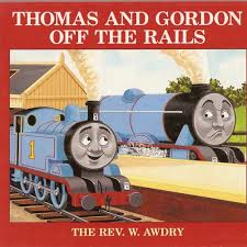 The off the rails trope as used in popular culture. Thomas And Gordon Off The Rails Uk Dub By Sodor Island Forum