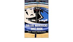 Trivia quizzes are a great way to work out your brain, maybe even learn something new. Dallas Mavericks Quiz Book 50 Fun Fact Filled Questions About Nba Basketball Team Dallas Mavericks Kindle Edition By Jeff Coach Humor Entertainment Kindle Ebooks Amazon Com