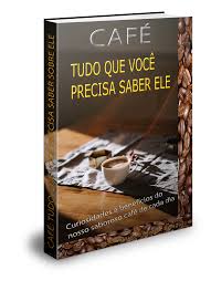 Cafe Tudo Que Voce Precisa Saber Sobre Ele Pdf Ebook In 2020 Books Digital Marketing Digital