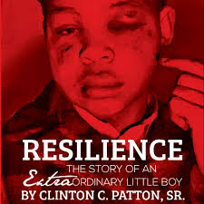 Resilience: The story of an extraordinary little boy