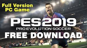 Pro Evolution Soccer 2019 Pc Download For Free Pes 2019 Free Download For Pc Full Version Game Youtube