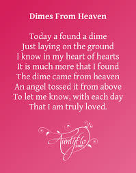 Is Finding Dimes A Spiritual Sign You May Be On This Page Because You Keep Seeing Or Finding Dimes I Am Going To Ans Finding Dimes Heaven Poems Heaven Quotes