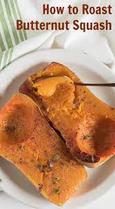 How To Cook Butternut Squash Easy Roasted Butternut Squash Recipe Butternut Squash Recipes Easy Butternut Squash Recipes Butternut
