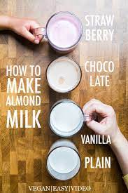 How To Make Almond Milk Unsweet Sweet Chocolate Strawberry Recipe Make Almond Milk Chocolate Almond Milk Homemade Almond Milk
