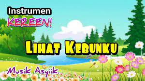 Instrumen Karaoke Lihat Kebunku Youtube