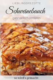 Confierter Schweinebauch Rezept Kochen Macht Glucklich Rezept Schweinebauch Rezepte Schweinebauch Rezepte