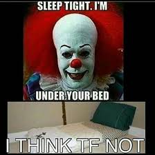 Pinterest Badgalronnie Horror Movies Funny Clowns Funny Really Funny Memes