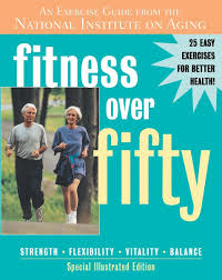 fitness over fifty an exercise guide from the national