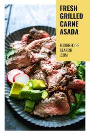 Fresh Grilled Carne Asada Wish To Try To Eat Some Grilled Contemporary Steak With Marinade We Endorse You To Flavor Mexican Food Recipes Carne Asada Recipes