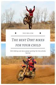Best Dirt Bikes For Kids Encouraging Exercise And Technical Knowledge Dirt Bikes For Kids Kids Dirt Bike Gear Cool Dirt Bikes