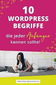 Wordpress Begriffe Erklart Diese 10 Begriffe Sollten Anfanger Kennen Wordpress Blog Erstellen Homepage Gestalten Und Seo Tipps