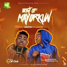 Listen on digital streaming platforms. Best Of Mayorkun Songs Mixtape 2019 By Dj Op Dot Dj Mix