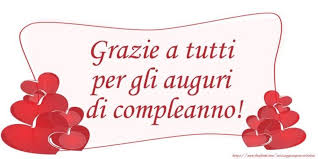 Grazie A Tutti Per Gli Auguri Di Buon Compleanno Buongiornoate It Grazie Per Gli Auguri Di Compleanno Auguri Di Compleanno Auguri Di Buon Compleanno
