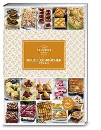 1/3 vom eischnee mit dem kochlöffel unter die buttermasse rühren. Neue Blechkuchen Von A Z Von Dr Oetker Buch Thalia