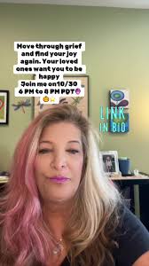 Find your joy again. Let go of the grief that’s holding you back and  keeping you stuck and sad. Join me