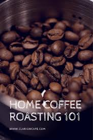 An Introduction To Roasting Coffee Beans At Home Roasting Coffee At Home Coffee Roasting Raw Coffee Beans