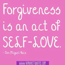 Forgiveness Self Love Quotes Love Quotes With Images Love And Forgiveness