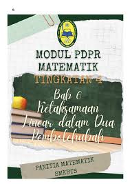 Modul Pdpr Matematik Tingkatan 4 Bab 6 Ketaksamaan Linear Dalam Dua Pemboleh Ubah Membalik Buku Halaman 1 14 Anyflip