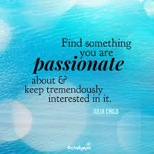 I have no special talents. Pursue Your Passion Positive Quotes Motivational Lines For Students Inspirational Quotes