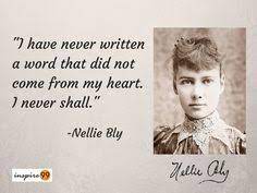 I said i could and i would. 11 Nellie Bly Ideas Nellie Bly Bly Positivity Project
