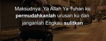 Allahumma yassir wala tu'assir yang kerap diucapkan di media sosial seiring perkembangan teknologi dan penyebaran agama islam di era modern ini. Bolehkah Berdoa Dengan Allahumma Yassir Walaa Tu Assir Bimbinganislam Com