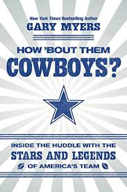 Check spelling or type a new query. How Bout Them Cowboys Inside The Huddle With The Stars And Legends Of America S Team English Edition Ebook Myers Gary Amazon De Kindle Shop