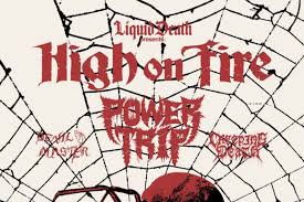 High On Fire Power Trip Devil Master And Creeping Death