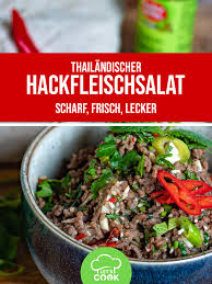 Thailandischer Hackfleichsalat Asiatische Rezepte Essen Selber Machen Asiatisches Essen