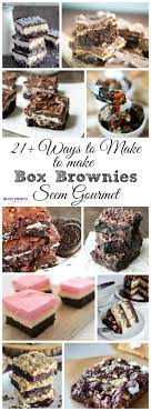 21 Ways To Make Box Brownies Seem Gourmet Brownie Mix Recipes Brownie Desserts Boxed Brownie Recipes