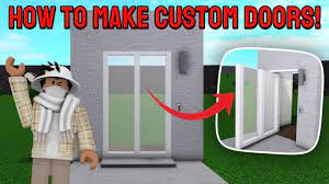 HOW TO MAKE CUSTOM DOORS IN BLOXBURG! (ACCESSIBLE) - Roblox - YouTube