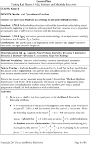 Do some more examples of equivalent fractions and hopefully it'll it'll hit the point home let me erase this why isn't it letting me erase something is okay let me see erase let me just a regular mouse okay good good good sorry for that so. Lesson Plan Testing Lab Grade 5 Add Subtract And Multiply Fractions Pdf Free Download