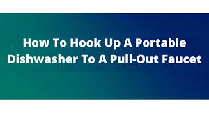 We did not find results for: How To Hook Up A Portable Dishwasher To A Pull Out Faucet