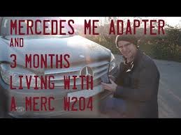 Mercedes Me Adapter And 3 Months With A W204 C Class Youtube