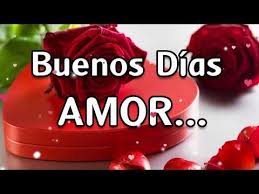 Buenos Dias Amor Frases Bonitas Para Dedicar Por Whatsapp Youtube Buenos Dias Amor Feliz Dia De La Amistad Tarjetas Con Mensajes