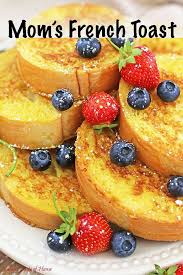 Mom S French Toast Recipe Valya S Taste Of Home In 2020 Breakfast Sweets Homemade French Bread French Toast Recipe
