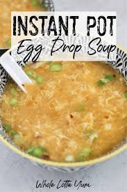 Instant Pot Egg Drop Soup In 2020 Instant Pot Dinner Recipes Healthy Instant Pot Recipes Instant Pot Soup Recipes