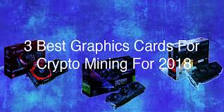 What are the best mining gpus, and is it worth getting into the whole cryptocurrency craze? The 3 Best Graphics Cards For Crypto Mining In 2018 Report Smartereum